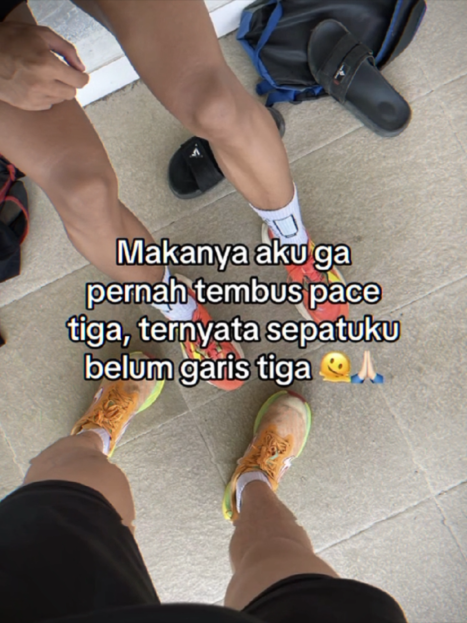 sepatunya belum garis tiga  #pelarisiput #kontenlari #pace4 #pace3 #pelarikonten #fyp 