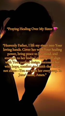 #creatorsearchinsights  “Praying powerful strength and fearless faith over my sister today 🙏💖 Please join me in lifting her up with your prayers in the comments. #healingprayer #faithoverfear #godisable #familyfirst 
