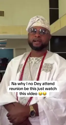 Video credit ://@shurllypee_clicks  Na why I no Dey attend reunion be this just watch this video 😂😂 #fyp #goviralvideo #tiktoknaija #funnyvideos #reunion  @NEWS WAKA 