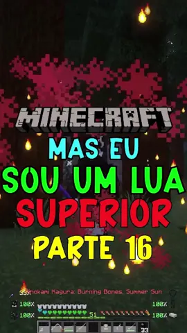 Parte 16 | Minecraft mas eu sou uma Lua Superior  . . #modpack #demonslayer #Minecraft #Anime #fy 
