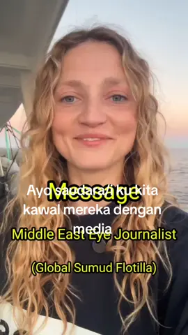 Pesan darurat dari Mathilda (UK) — jurnalis Middle East Eye yang kini berada di atas kapal Global Sumud Flotilla, menembus lautan menuju Gaza. #SahabatPalestina_ID 