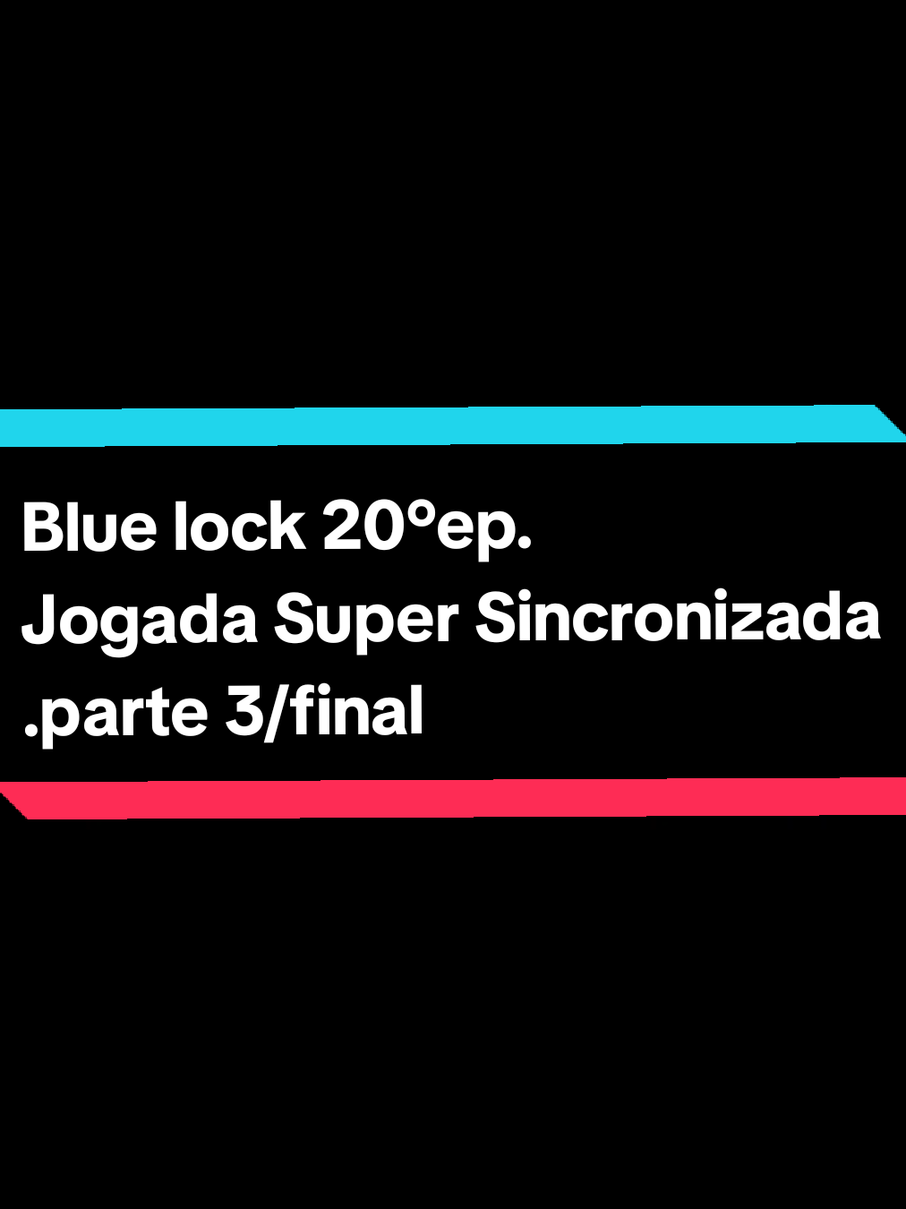 Blue lock 20°ep.Jogada Super Sincronizada.parte 3/final #bluelock #bluelockanime #animebluelock #anime #fy 