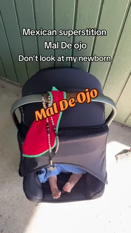 Mexican superstition Mal de Ojo Mexicans, believe that if you look at their newborn baby, it could cause harm to them. So they cover their baby and they will put a red string with a charm on it for protection.#fyf#paratiiiiiiiiiiiiiiiiiiiiiiiiiiiiiii #mexico #maldeojo #culture 