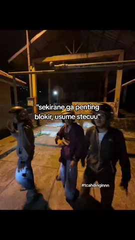 tcahdinginn#4upageシ #orangsenang #wesorawaras 
