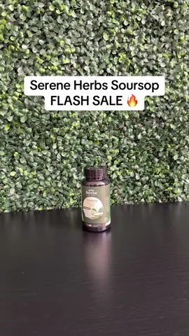 Serene Herbs Soursop FLASH SALE! #pricesmayvary #tiktokshopcreatorpicks 
