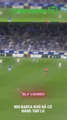 Bà Xã là quá khó để ngăn cản #barca #highlight #vankhanhtv #messi #fyp