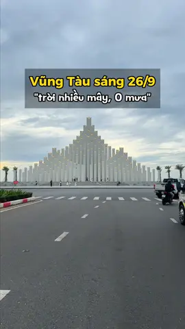 Thời tiết Vũng Tàu ngày 26/9 #thoitietvungtau #dulichvungtau #vungtaureview72 #vungtaubeach #thaptamthang 