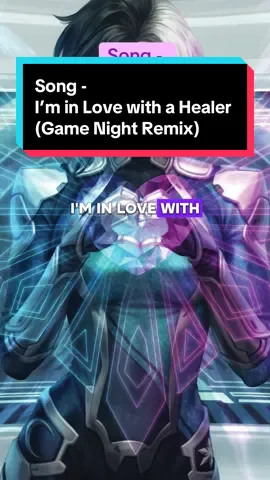 “I’m in love with a healer” song #gamers #gamergirls #supportplayers #healers #support 