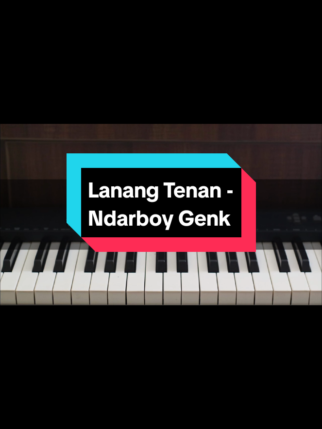 Lanang Tenan - Ndarboy Genk #lanangtenan #ndarboygenk #karaokeversion #fyp #pianocover karaoke version @Andre Panggabean 