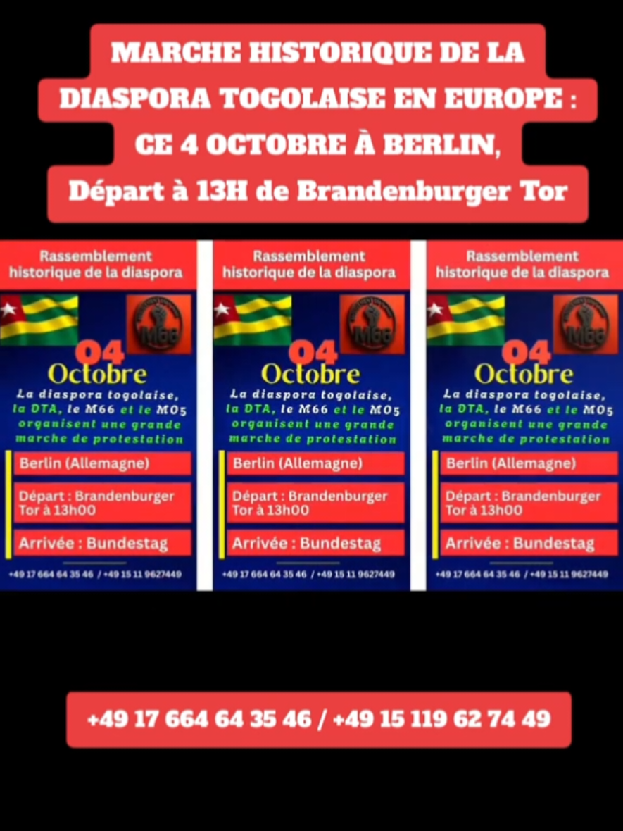 MARCHE HISTORIQUE DE LA DIASPORA TOGOLAISE EN EUROPE : CE 4 OCTOBRE À BERLIN, Départ à 13H de Brandenburger Tor,  +49 17 664 64 35 46 / +49 15 119 62 74 49