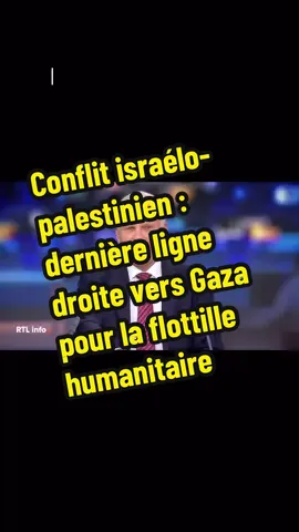 Conflit israélo-palestinien : dernière ligne droite vers Gaza pour la flottille humanitaire, qui « entre dans quatre ou cinq jours dans la zone à risques »#pourtoi #belgique #sionistes #israel #Juifs 