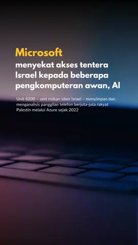 Microsoft telah membatalkan sebahagian perkhidmatan cloud Azure dan AI yang digunakan tentera Israel selepas siasatan mendedahkan ia digunakan untuk pengintipan besar-besaran terhadap rakyat Palestin, melanggar syarat perkhidmatan syarikat itu. Menurut Presiden Microsoft, Brad Smith, keputusan ini dibuat selepas laporan oleh The Guardian, +972 Magazine dan Local Call yang mendedahkan Unit 8200 – unit risikan siber Israel – menyimpan dan menganalisis panggilan telefon berjuta-juta rakyat Palestin melalui Azure sejak 2022. Data itu juga digunakan untuk mengarah serangan udara di Gaza dan Tebing Barat, dengan sebahagian besar disimpan di pelayan Microsoft di Belanda dan Ireland. Microsoft menegaskan pihaknya tidak membenarkan teknologinya digunakan untuk pengawasan massa dan perlu melindungi hak privasi pengguna. Walaupun beberapa langganan tentera Israel telah dibatalkan, aktivis dan bekas pekerja Microsoft menyifatkan langkah ini hanya menyentuh “sebahagian kecil” kontrak syarikat dengan tentera Israel.