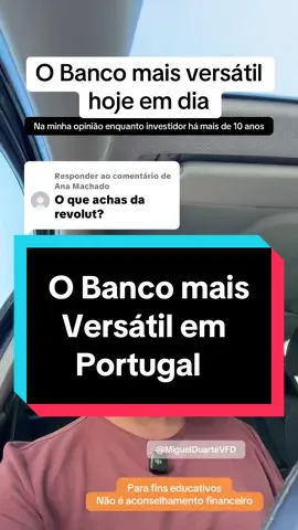 A responder a @Ana Machado a revolut para mim é o banco mais versátil que existe hoje em dia em Portugal.  Pode ser usado para qualquer tipo de atividade e consegues ter tudo na mesma plataforma. Deve ser a conta que mais uso hoje em dia. #investir #investimentos #liberdadefinanceira #financas #investimento 
