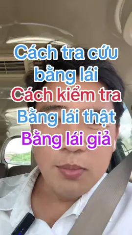 Cách tra cứu bằng lái, kiểm tra bằng lái thật, bằng lái giả.  #thayduyvu #thayduyvubaodau #tracuugplx #doibanglaixe #luadao 