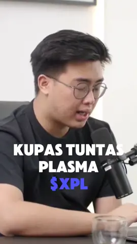Kupas tuntas Plasma $XPL  #XPL #timothyronald #akademicrypto #kalimasada #margincall