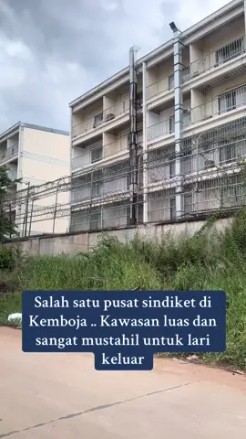 Tinjauan beberapa pusat sindiket di kemboja…Tempat ni kalau masuk sangat mustahil nak lari keluar #fyp #fypシ゚viral 