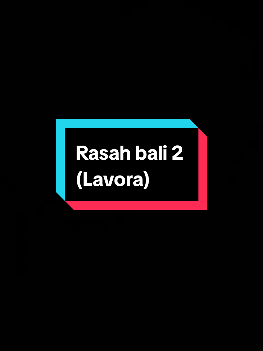 Akhirnya rilis juga🤩🔥Rasah bali 2-Lavora official@LAVORA Official @MAS SITOD @Ena Vika 