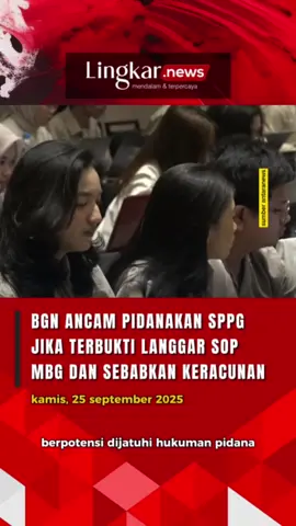 BGN Ancam Pidanakan SPPG jika Terbukti Langgar SOP MBG dan Sebabkan Keracunan #Lingkarjateng #Lingkarjatengid #Lingkarnews #bgn #badangizinasional #Keracunan #Mbg #makanbergizigratis #Pelanggaran #sop #aturan #sppg #pidana #fypdong #abcxyz #fypシ゚viral🖤tiktok #fypシ゚ #fypage #fyppppppppppppppppppppppp #fyp #fypp 