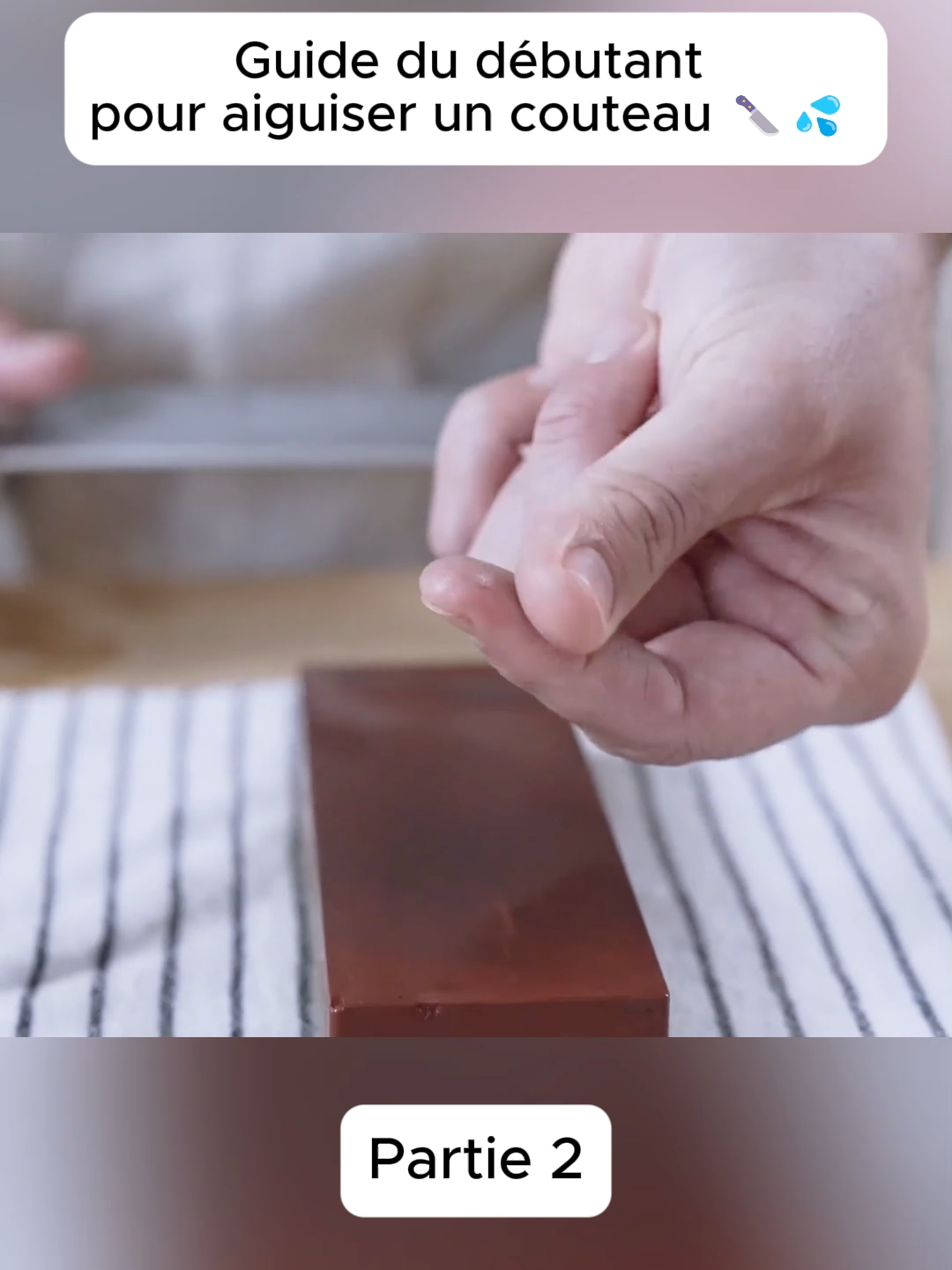 Guide du débutant pour aiguiser un couteau 🔪💦