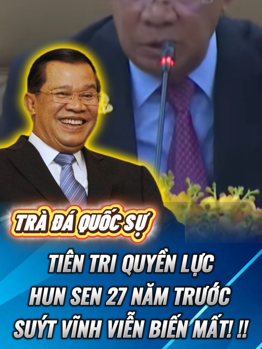 Tiên Tri Quyền Lực: Hun Sen 27 Năm Trước Suýt Vĩnh Viễn Biến Mất ?? #tinnong #tintuc #tinchinhtri #s8 #news 