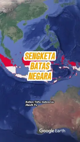 Sengketa Batas Negara Indonesia dan Tetangga #mkmthings #perbatasanindonesia #australia #indonesia #malaysia 