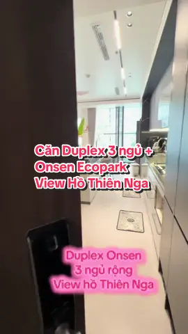 Duplex Onsen Ecopark căn 3PN+ #duplexecopark #chungcuecopark #mezzaecopark #nhadepecopark #onsenecopark 
