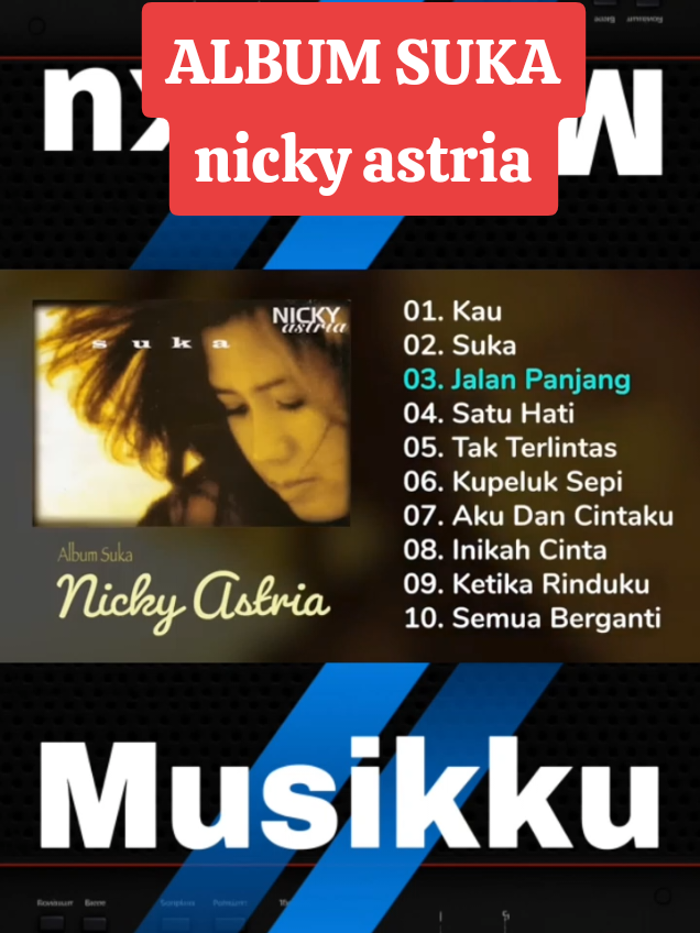 Nicky Astria - ALBUM SUKA #lagunostalgia #lagujadul #NICKYASTRIA #fyp 