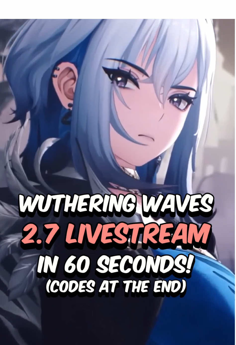 Wuthering Waves 2.7 Livestream in UNDER 60 Seconds #wutheringwaves #wuwa #wuwacreator #fyp 