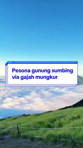 Pesona gunung sumbing via gajah mungkur #gunung #sumbingviagajahmungkur 