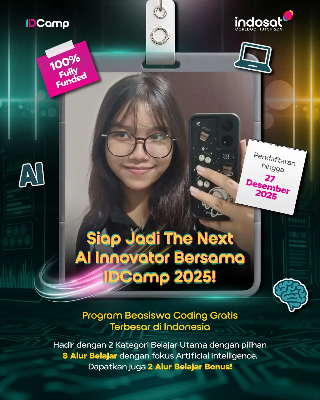 🚀 Saatnya Wujudkan Mimpi Jadi Talenta Digital Masa Depan! 🚀 IDCamp 2025 hadir sebagai beasiswa terbesar yang siap membekali Anda dengan kurikulum lengkap di bidang teknologi. Daftar GRATIS sekarang juga dan kuasai keahlian di berbagai jalur karir paling diminati: Pilih Jalur Impian Anda: 💻 AI Engineer 🧠 Gen AI Engineer ⚙️ MLOps Engineer 📊 Data Scientist 🤖 AI Android Developer 📱 AI Multi-platform App Developer 🌐 AI Front-End Web Developer 🔗 AI Back-End Developer JavaScript Semua materi ini bisa Anda pelajari GRATIS lewat IDCamp 2025. Yuk, siapkan dirimu jadi bagian dari generasi digital Indonesia! Jika ada pertanyaan boleh DM tiktok/IG 🤍 ➡️ Daftar sekarang di sini:https://idcamp.ioh.co.id/login?referrer_id=5165303 #beasiswacoding #idcamp2025 #dicoding  #fyp  #artificialintelligence 