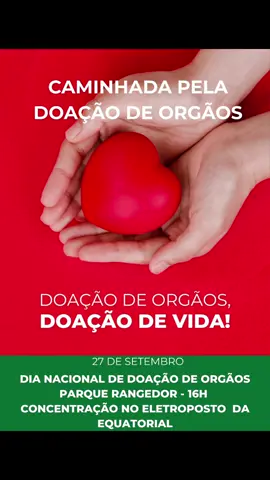 Campanha de concientização a doação de órgãos.
