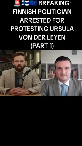 🚨🇫🇮🇪🇺 BREAKING: FINNISH POLITICIAN ARRESTED FOR PROTESTING URSULA VON DER LEYEN Today on Legitimate Targets, Jackson Hinkle speaks with FINNISH Politician Armando Mema (@ArmandoMema) about Finns' OPPOSITION to WAR with RUSSIA and the EU's crackdown on FREE SPEECH & democracy.  #foryou #foryourpage #foryoupage #fo #for 