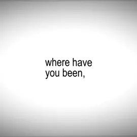 where have you been #wherehaveyoubeen #yeah #rihanna #lyrics #fyp 