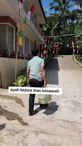 ayah kejora mau kesawah  #viralvideo #semuaorang #viral #fyp #viraltiktok 