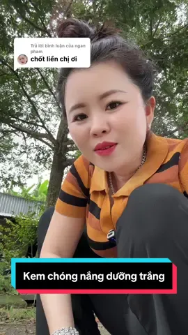 Trả lời @ngan pham # kem chồng nắng dữơng trắng #tiktok #xuhuong #emduyencantho 