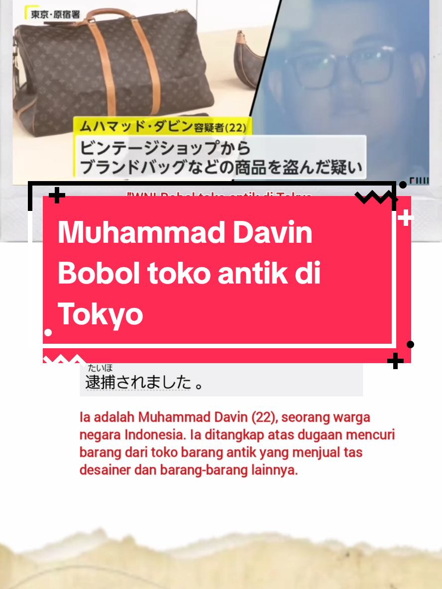 Membalas @story.enra 27 September 2025, Muhammad Davin (22), WNI, tertangkap kamera pengawas saat melakukan pencurian di toko antik Shibuya Tokyo. Ia berhasil mengambil 18 barang senilai total 9 juta yen. Diketahui, ia baru saja datang ke Jepang 3 hari sebelum kejahatan itu. Cc : Pakde @agussumadi7  #jepang🇯🇵 #beritajepang #seputarjepang #beritajepangterkini #japanterkininews 