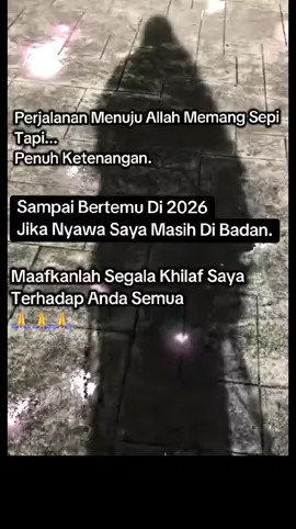 Sampai bertemu di 2026,, jika nyawa saya masih dibadan. Maafkanlah Segala Khilaf Saya Terhadap Anda Semua 🙏🙏🙏. #masukberanda #fyppppppppppppppppppppppp #semuaorang #Quotes 