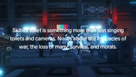 angst but true on so many levels that people overlook you might say I'm overreacting or just stupid but this has a lot of lines in the series itself. The conversation between scientist and Titan Tv man. The desperation of the alliance to win. the loss of the camera's titan and leader. An overwhelming and evil force acting upon itself to kill every intelligent species besides their goal. #skibiditoilet #skibiditoilets #skibidi #dafuqboom 