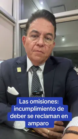 Omisiones incumplimiento deber #tellezespinoza #charlasdeamparo #amparo #especialista #mexico 