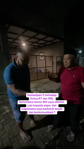 Kemanjaan S terhadap Ketua RT dan RW. Sementara nomor WA saya diblokir oleh Ketua RT dan Bendahara RT. Bahkan belakangan sekretaris RT juga ikut memblokir. Coba bayangkan bagaimana saya bisa berkomunikasi dna menyampaikan uneg-uneg selaku warga? #yaimim #viral #fyp #uinmalang #saharavibes 