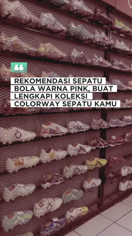 2025 belum afdol kalo belum punya sepatu bola warna pink