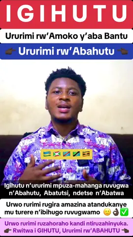 #Igihutu n’Ururimi #Bantu, #Ururimi rw’#Abahutu  