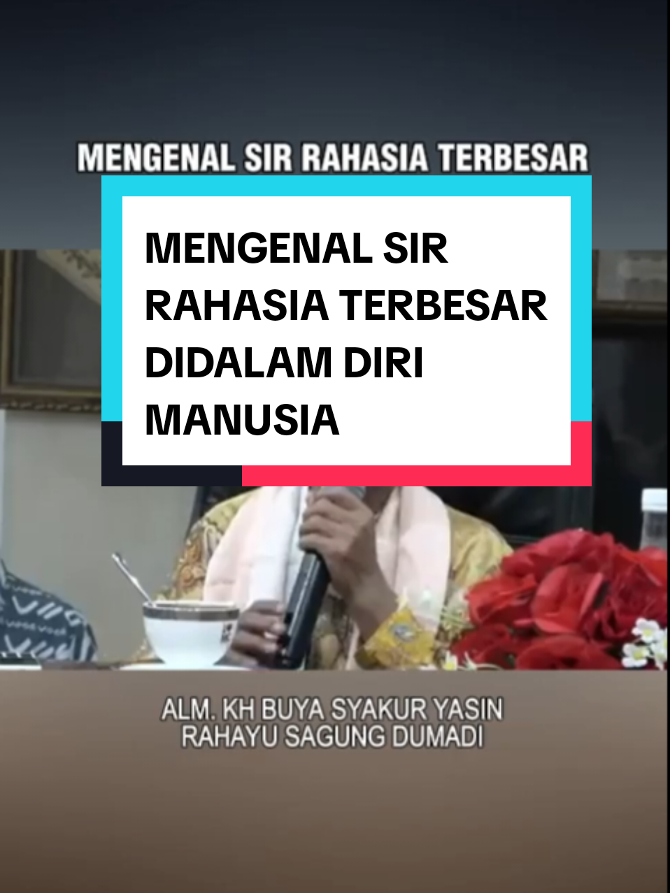 Mengenal sir rahasia terbesar didalam diri manusia #almbuyasyakuryasin #hakekatmakrifat #ilmukesadaran #ilmutasawuf #kajianspiritual 