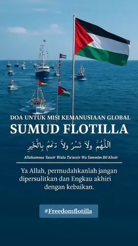 Minta sedetik waktu untuk aminkan doa ini buat sukarelawan Sumud Flotilla Nusantara, semoga sentiasa di lindungi Allah dan selamat sampai ke Gaza. Aamin yarobbal alamin 🤲🏻 #FreedomFlotilla ✌🏻🇵🇸