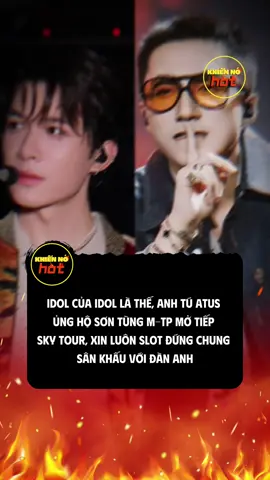 Anh Tú Atus cũng là fan của Sếp Tùng nhaaa #khiennohot #sontungmtp #anhtuatus