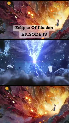 ECLIPSE OF ILLUSION. EPISODE 13,Part 3 end. #donghua #eclipseofillusion #fyp #donghuachina 