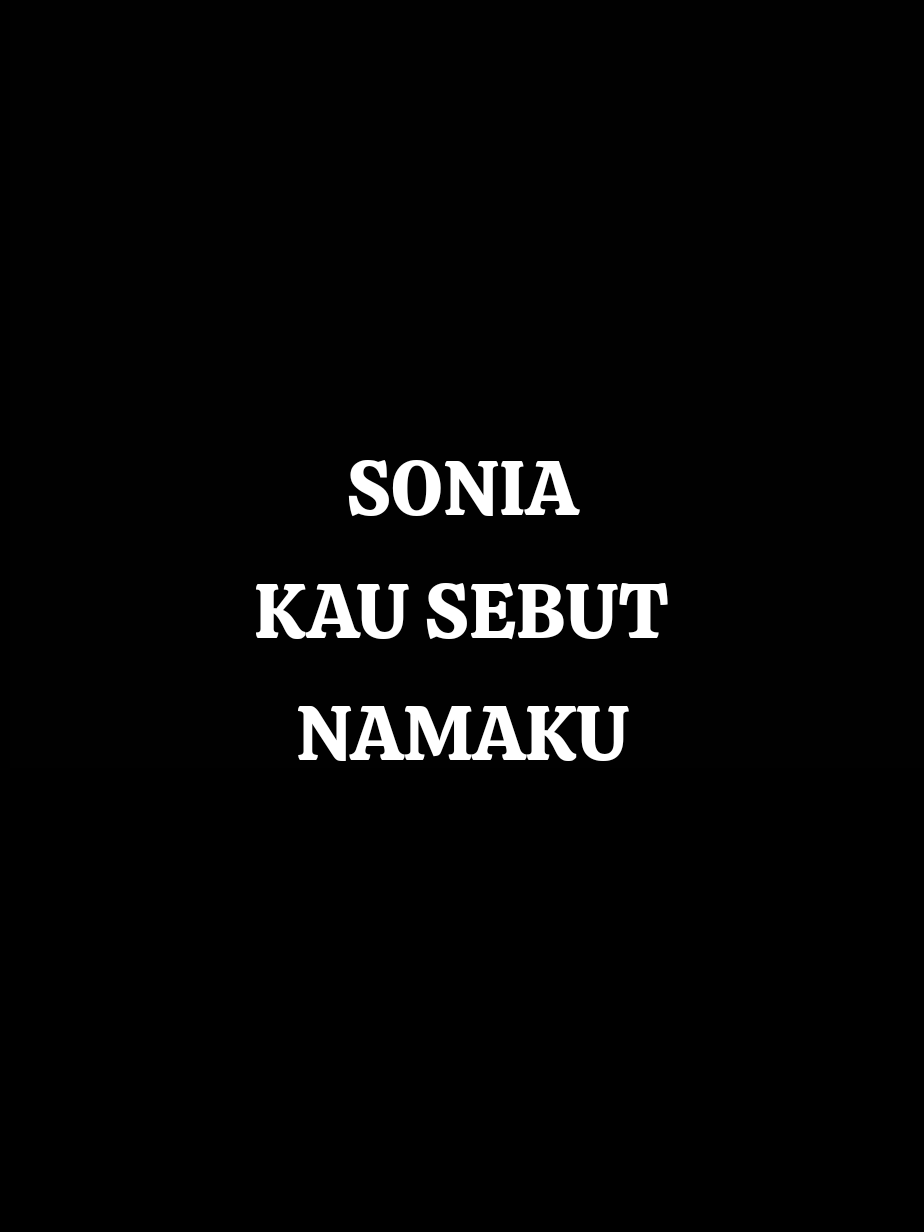 SONIA KAU SEBUT NAMAKU #CapCut #lagulawas #nostalgiamusic #liriklagu #fyp 