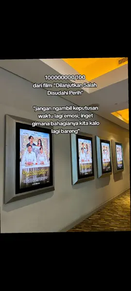 banyak yang bisa di pelajari dari film ini🥺 #DilanjutkanSalahDisudahiPerih #masukberanda #filmbioskop #foryoupage #fypdong 