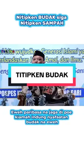 Kade titipken budak …. #fyp #viral #nabimuhammad #viralvideo #mubalighmudabandung 