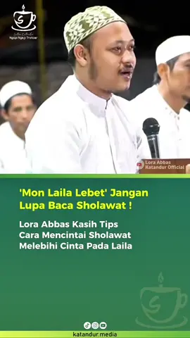 Lora @Abbas Muhammad Rofi'i kasih tips cara mencintai Sholawat melebihi cinta pada Laila. Simak selengkapnya di Youtube Lora Abbas Katandur Official, di acara safari dakwah Lentera Katandur Ngopi Ngaji Trotoar, 31 Agustus 2025. #story #kalamulama #lora_abbaskatandur #banyuanyar #lagumaduraviral 